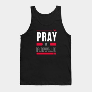 Pray it Forward | Christian Typography Tank Top